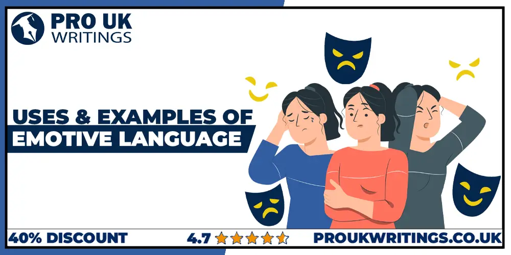Emotive Language : Explaination, Uses, & Examples!