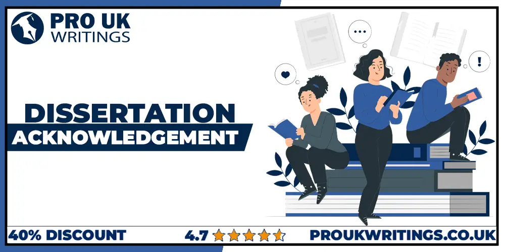 Three people reading books with dissertation acknowledgement text and Pro UK Writings logo