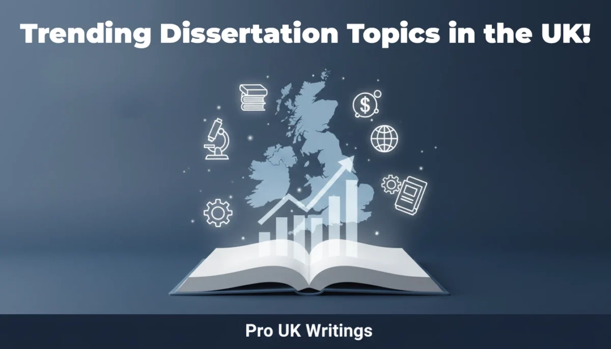 Trending Dissertation Topics in the UK!